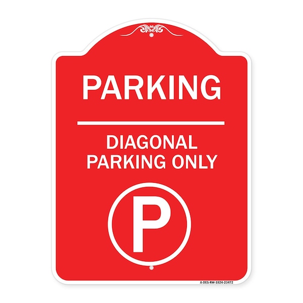 Signmission Parking-Diagonal Parking W/ Parking, Red & White Aluminum Sign, 18" x 24", RW-1824-23472 A-DES-RW-1824-23472 - main